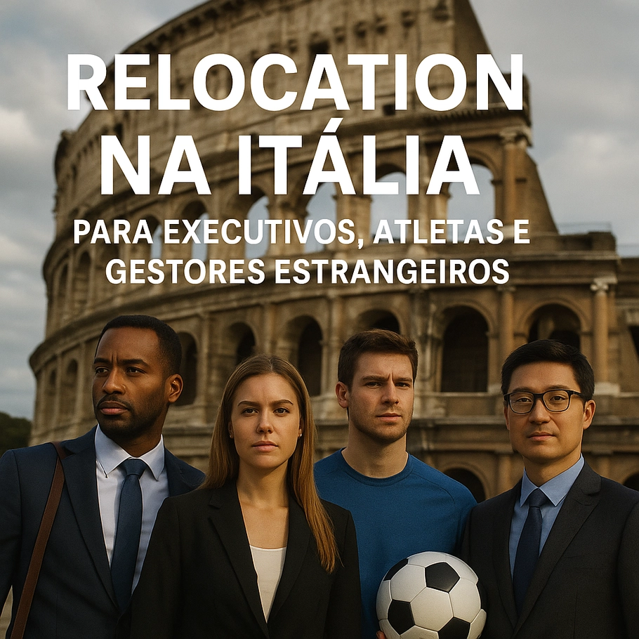 Relocation na Itália para executivos, atletas e gestores estrangeiros – guia jurídico e novidades 2025 - Studio Legale MP - Verona