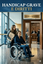 Handicap grave e ricorsi INPS: tutela tra lavoro e fisco - Studio Legale MP - Verona